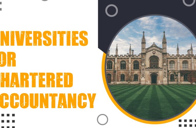 Top 7 Universities for Chartered Accountancy (CA) Students in the UK