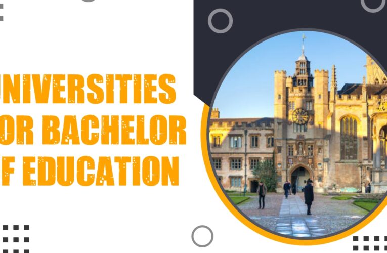 Top 7 Universities for Bachelor of Education (B.Ed.) Students in the USA