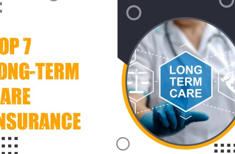 Top 7 Long-Term Care Insurance Providers in the UK